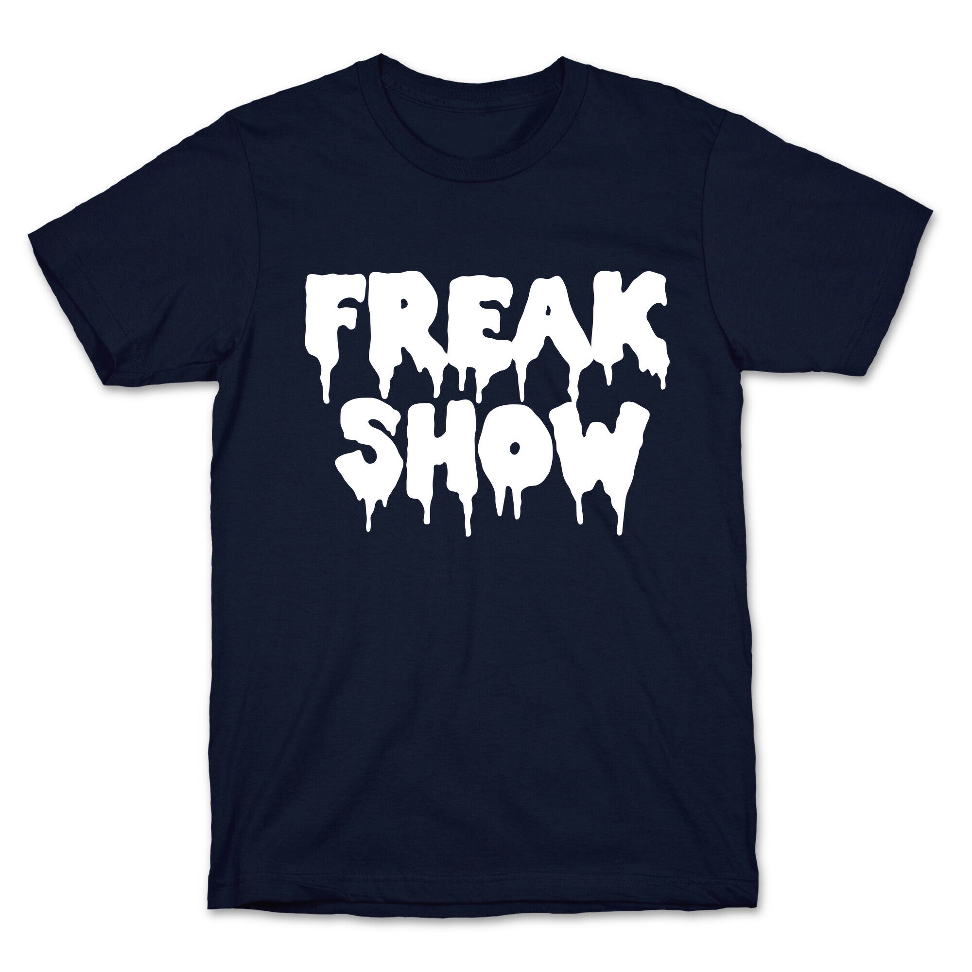 Freak Show T-Shirt